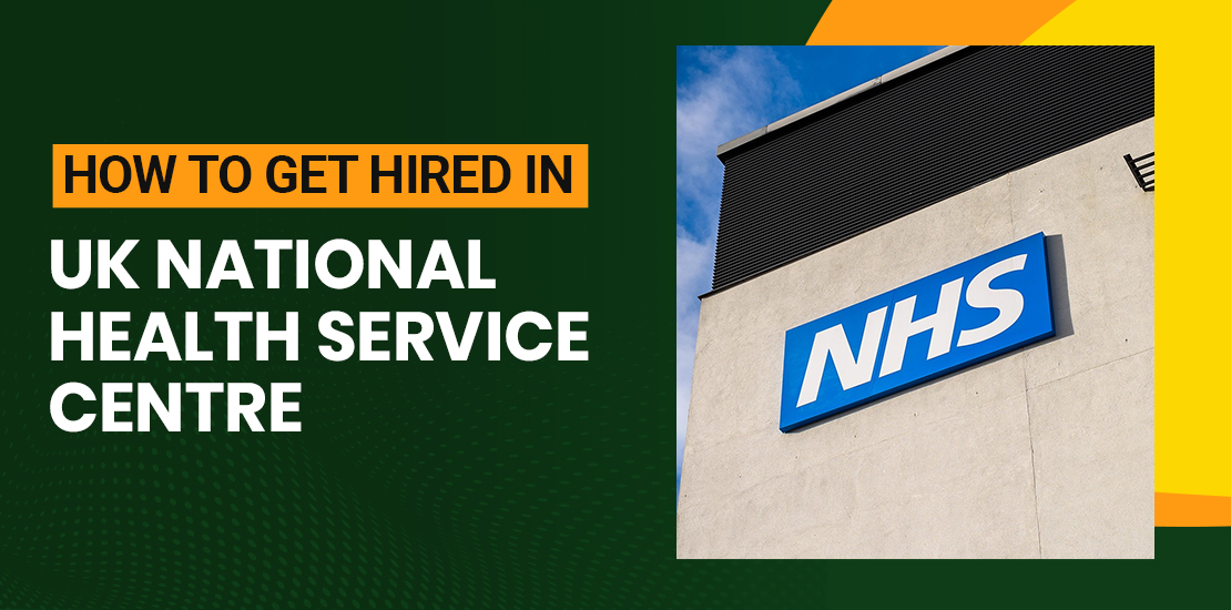 How to Get Hired in UK National Health Service Centre