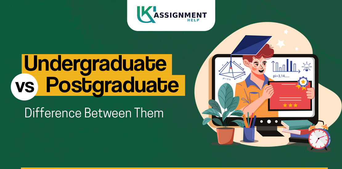 Undergraduate vs Postgraduate What is Difference Between Them