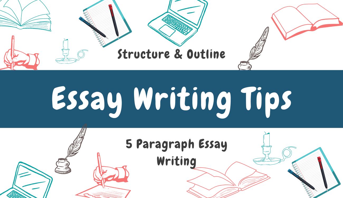 How to write 5 Paragraph Essay - Perfect Structure & Outline