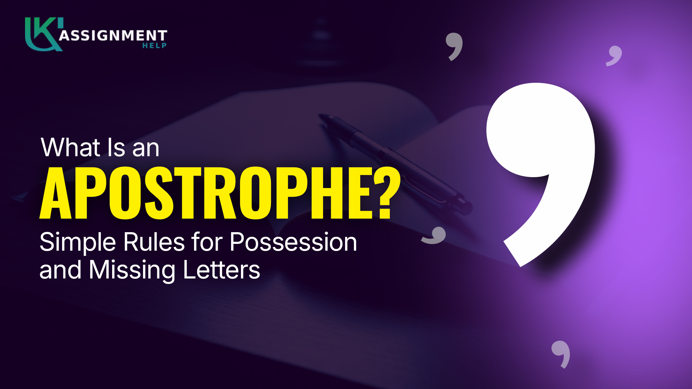 What Is an Apostrophe? Simple Rules for Possession and Missing Letters